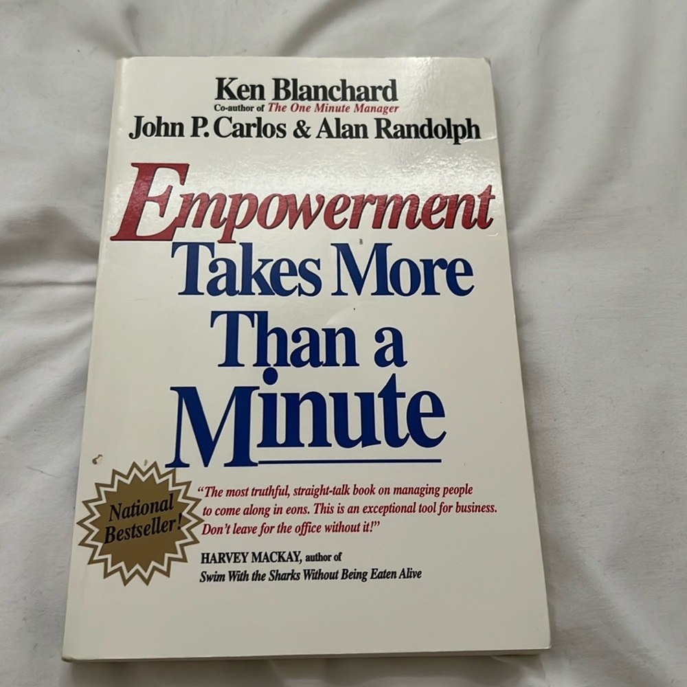 Empowerment Takes More Than a Minute by Ken Blanchard